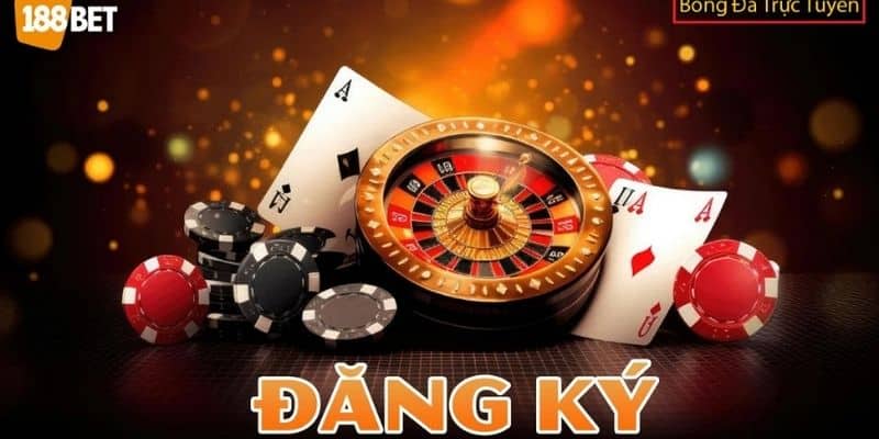 Một số lợi ích khi đăng ký tài khoản 188Bet